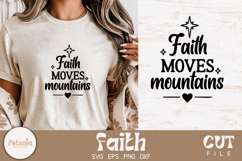 Faith Moves Mountains SVG design print on t-shirt with decorative star and heart elements
