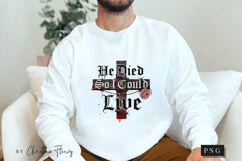 He Died So I Could Live Christian PNG Product Image 3