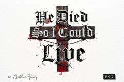 He Died So I Could Live Christian PNG Product Image 4