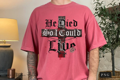 He Died So I Could Live Christian PNG Product Image 8