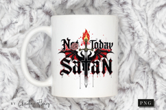 Not Today Satan Christian PNG Product Image 2