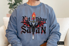 Not Today Satan Christian PNG Product Image 7