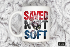 Saved Not Soft Christian PNG Product Image 2