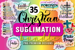 35 Christian Sublimation PNG Bundle Jesus Faith Bible Verses Product Image 1