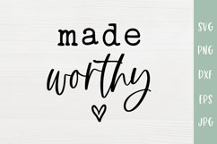 Made Worthy - Christian SVG Product Image 2