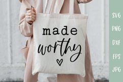 Made Worthy - Christian SVG Product Image 1