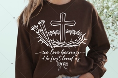 Christian Valentine He First Love Us SVG, Valentine Product Image 4
