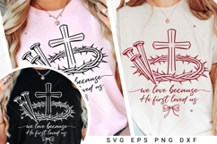 Christian Valentine He First Love Us SVG, Valentine Product Image 5