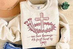 Christian Valentine He First Love Us SVG, Valentine Product Image 7