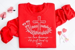 Christian Valentine He First Love Us SVG, Valentine Product Image 3