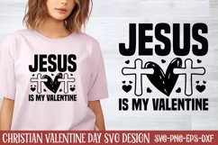 Jesus is my valentine SVG, Valentine's Day SVG Product Image 1