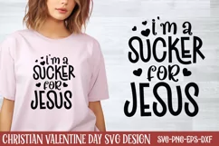 I'm a sucker for jesus SVG, Valentine Christian SVG Product Image 1