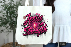 Jesus Is My Strength Christian PNG Product Image 6