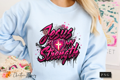 Jesus Is My Strength Christian PNG Product Image 7
