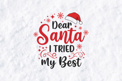 Dear Santa I Tried My Best SVG - Funny Christmas Quote Product Image 3