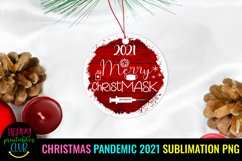 CHRISTMAS 2021 PANDEMIC ORNAMENTS SUBLIMATION- 2021 PANDEMIC CHRISTMAS ORNAMENTS SUBLIMATION