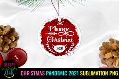 CHRISTMAS 2021 PANDEMIC ORNAMENTS SUBLIMATION- 2021 PANDEMIC CHRISTMAS ORNAMENTS SUBLIMATION