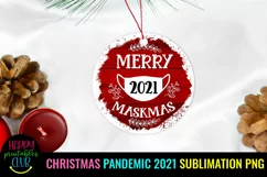 CHRISTMAS 2021 PANDEMIC ORNAMENTS SUBLIMATION- 2021 PANDEMIC CHRISTMAS ORNAMENTS SUBLIMATION