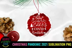 CHRISTMAS 2021 PANDEMIC ORNAMENTS SUBLIMATION- 2021 PANDEMIC CHRISTMAS ORNAMENTS SUBLIMATION