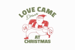 Love Came Down At Christmas Jesus T-shirt Design Product Image 1