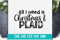 All I need is Christmas and Plaid SVG Cut file Product Image 1