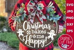 Christmas Bakes Me Happy Christmas Funny Round Sign Svg Product Image 1