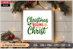 Christmas Begins With Christ SVG | Christmas SVG | Holiday Product Image 6