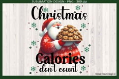 Funny Fat Santa Christmas Calories Don&#039;t Count Sublimation Product Image 2
