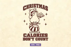 Christmas Calories Don't Count SVG, Funny Raccoon PNG Design Product Image 1
