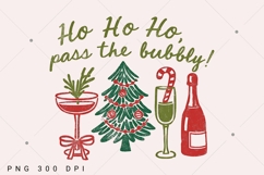 Christmas Champagne PNG, Ho Ho Ho Pass the Bubbly Shirt Product Image 1