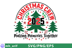 Christmas Crew Making Memories Together 2025 SVG Design Product Image 1