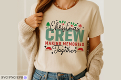 Christmas Crew SVG Making Memories Together Holiday Shirt Product Image 3