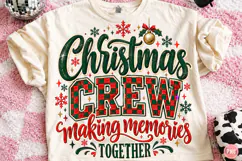 Christmas Crew Making Memories Together PNG Product Image 1