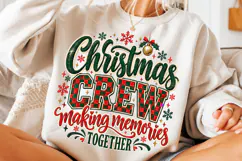 Christmas Crew Making Memories Together PNG Product Image 3