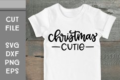 Christmas Cutie, Baby or Child SVG, Hand Lettered, Cut File Product Image 1