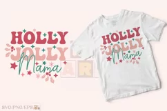 Holly Jolly Mama Christmas SVG T-shirt Design Product Image 2
