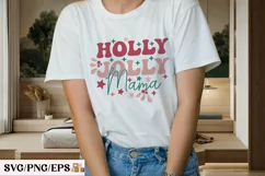 Holly Jolly Mama Christmas SVG T-shirt Design Product Image 3