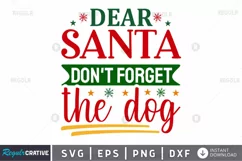 Dear santa don't forget the SVG, Christmas Dog SVG Design Product Image 1