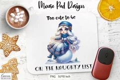 Christmas Funny Quotes|Cute Winter Girl Mouse Pad Design Product Image 3