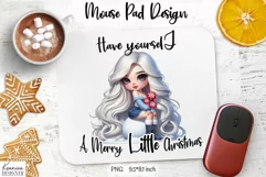 Christmas Funny Quotes|Cute Winter Girl Mouse Pad Design Product Image 2