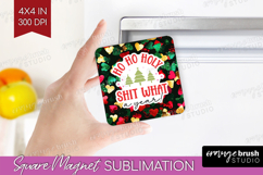 Funny Christmas Quote Magnet Sublimation - Xmas Glitter PNG Product Image 1
