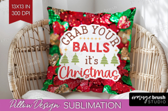 Funny Christmas Quote Pillow Sublimation - Xmas Glitter PNG Product Image 1