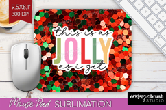 Funny Christmas Quote Mouse Pad Sublimation - Xmas Glitter Product Image 1