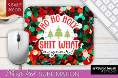 Funny Christmas Quote Mouse Pad Sublimation - Xmas Glitter Product Image 1