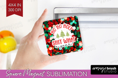 Funny Christmas Quote Magnet Sublimation - Xmas Glitter PNG Product Image 1
