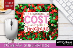 Funny Christmas Quote Mouse Pad Sublimation - Xmas Glitter Product Image 1