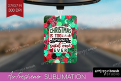 Funny Christmas Quote Air Freshener PNG - Xmas Glitter PNG Product Image 1