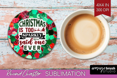 Funny Christmas Quote Round Coaster - Xmas Glitter Coaster Product Image 1