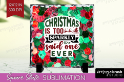 Funny Christmas Quote Slate PNG - Xmas Glitter Square Slate Product Image 1