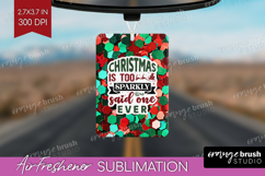 Funny Christmas Quote Air Freshener PNG - Xmas Glitter PNG Product Image 1